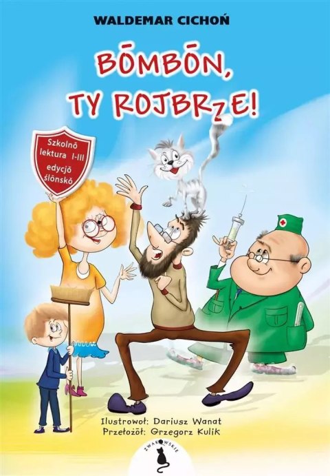 Cukierku, Ty łobuzie! w.śląska Cukierku, Ty łobuzie! w.śląska