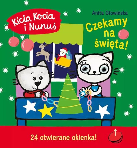 Kicia Kocia i Nunuś. Czekamy na święta! Kicia Kocia i Nunuś. Czekamy na święta!