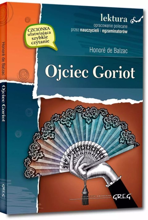 Ojciec Goriot (wydanie z opracowaniem i streszczeniem) Ojciec Goriot (wydanie z opracowaniem i streszczeniem)