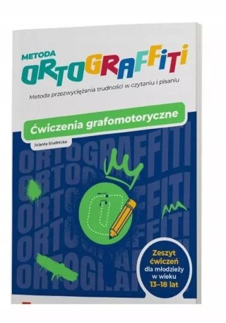 Ortograffiti. Ćwiczenia grafomotoryczne 13-18 lat