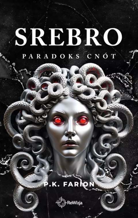 Srebro. Tom 4. Paradoks Cnót Srebro. Tom 4. Paradoks Cnót