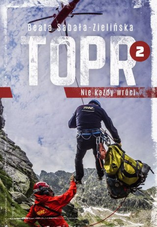 TOPR. Tom 2. Nie każdy wróci