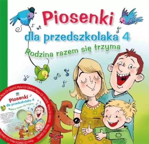 Piosenki dla przedszkolaka 4. Rodzina razem się trzyma + CD