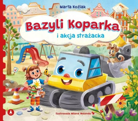 Bazyli Koparka i akcja strażacka Bazyli Koparka i akcja strażacka
