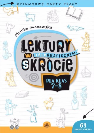 Lektury w teleGRAFICZNYM skrócie dla klas 7-8. Rysunkowe karty pracy