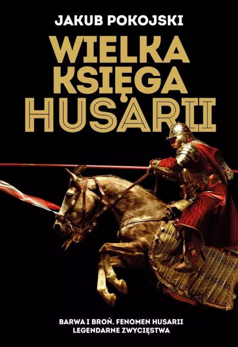 Wielka księga husarii Wielka księga husarii