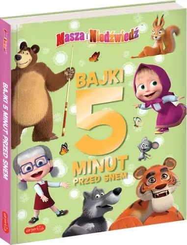 Bajki 5 minut przed snem. Masza i Niedźwiedź Bajki 5 minut przed snem. Masza i Niedźwiedź