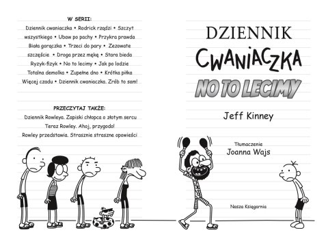 Dziennik cwaniaczka. Tom 12. No to lecimy