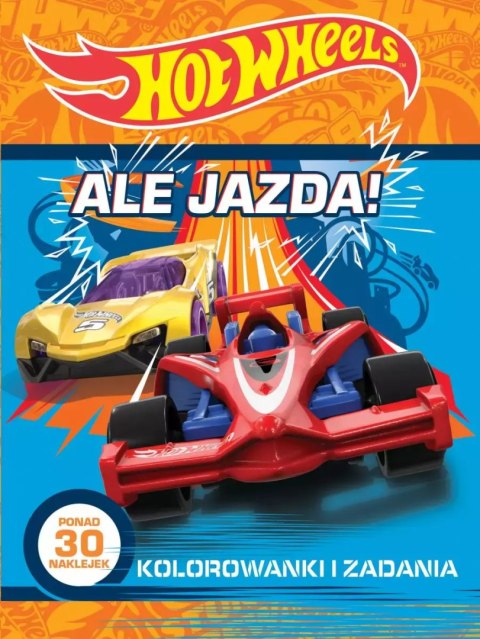 Hot Wheels. Ale jazda! Kolorowanki i zadania Hot Wheels. Ale jazda! Kolorowanki i zadania