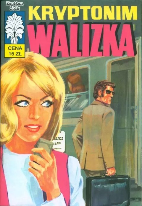 Kapitan Żbik. Kryptonim "Walizka" Kapitan Żbik. Kryptonim "Walizka"