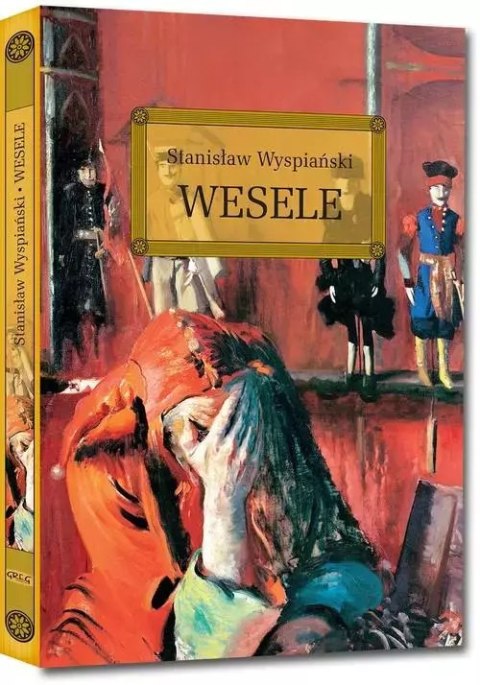 Wesele (wydanie z opracowaniem i streszczeniem) Wesele (wydanie z opracowaniem i streszczeniem)