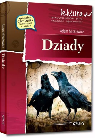Dziady (wydanie z opracowaniem i streszczeniem)