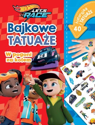 Misja ratunkowa. Bajkowe tatuaże. Hot Wheels Let`s Race