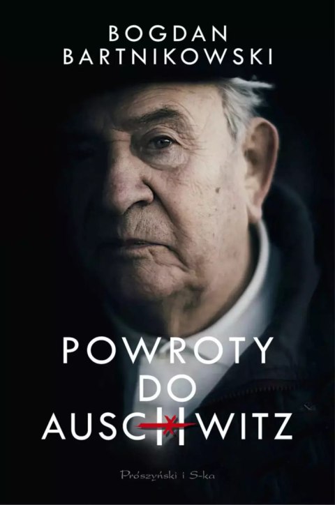 Powroty do Auschwitz Powroty do Auschwitz