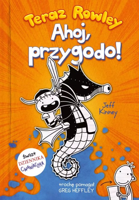 Teraz Rowley. Ahoj, przygodo! Teraz Rowley. Ahoj, przygodo!