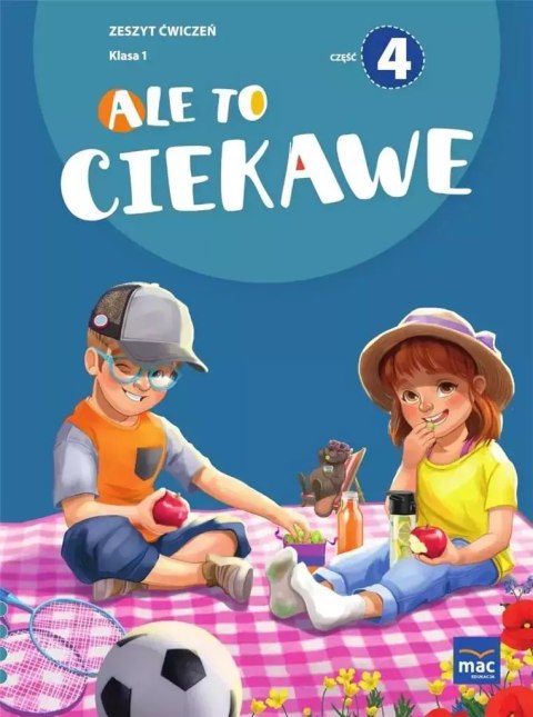 Ale to ciekawe SP 1 ćw cz.4 Ale to ciekawe SP 1 ćw cz.4
