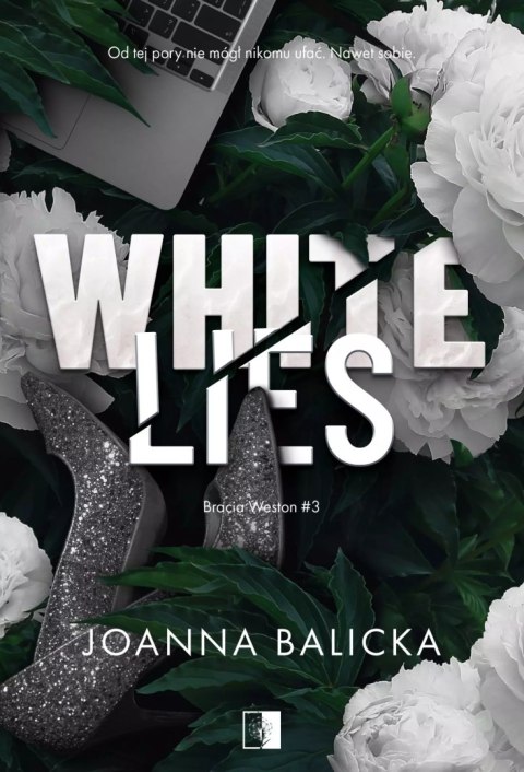 White Lies. Bracia Weston. Tom 3 White Lies. Bracia Weston. Tom 3
