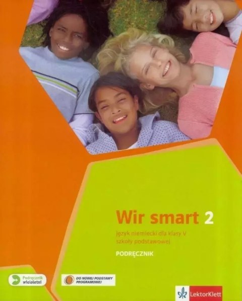 Wir smart 2. Język niemiecki dla klasy 5 szkoły podstawowej. Podręcznik Wir smart 2. Język niemiecki dla klasy 5 szkoły podstawowej. Podręcznik