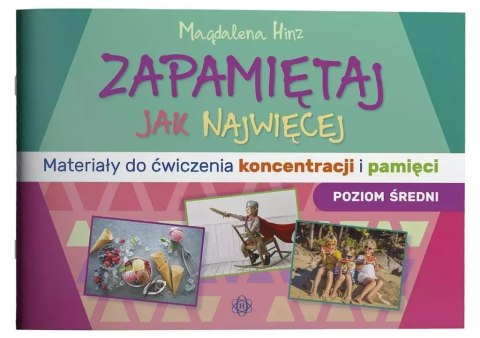 Zapamiętaj jak najwięcej. Poziom średni Zapamiętaj jak najwięcej. Poziom średni