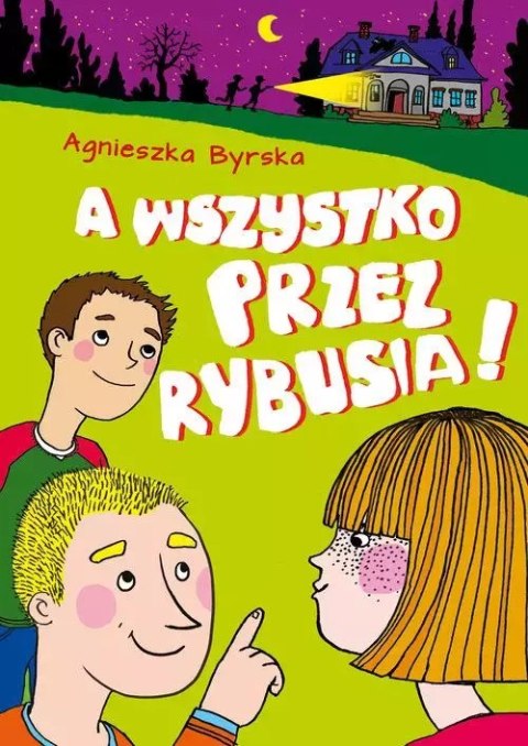 A wszystko przez Rybusia A wszystko przez Rybusia