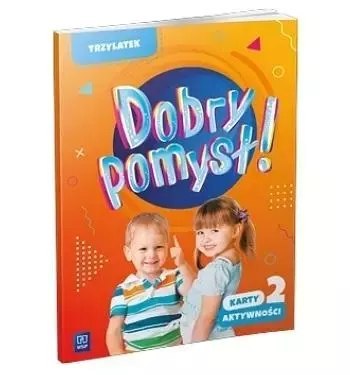 Dobry pomysł! Trzylatek. Karty aktywności cz.2 Dobry pomysł! Trzylatek. Karty aktywności cz.2