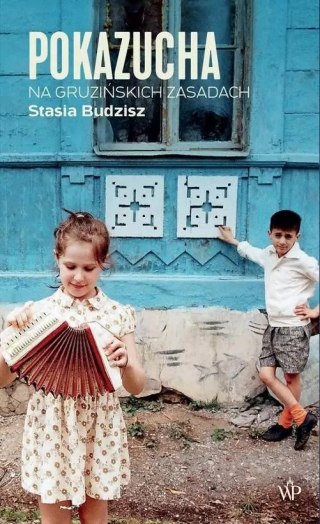 Pokazucha. Na gruzińskich zasadach
