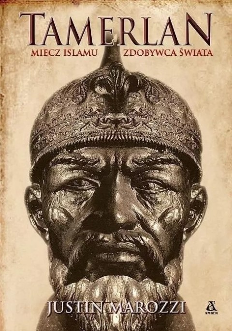 Timur. Miecz islamu, Zdobywca Świata Timur. Miecz islamu, Zdobywca Świata