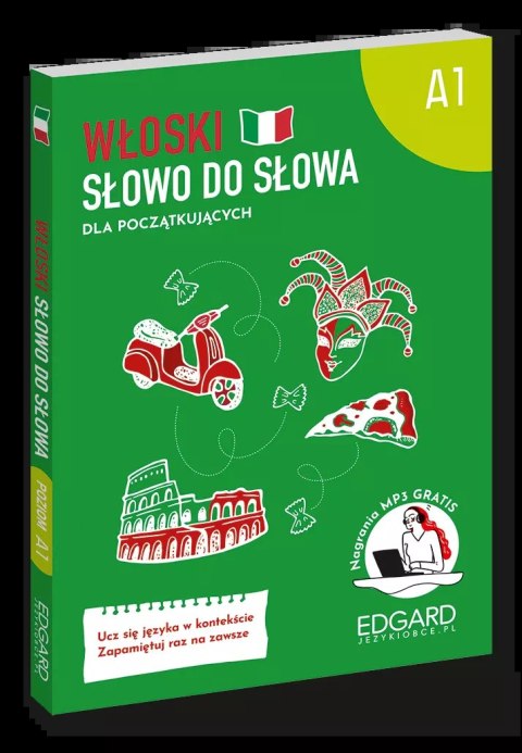 Włoski. Słowo do słowa dla początkujących A1 Włoski. Słowo do słowa dla początkujących A1