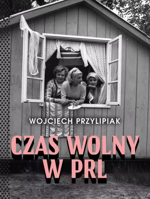 Czas wolny w PRL w.3 Czas wolny w PRL w.3
