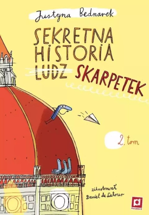 Sekretna historia ludz... skarpetek. Tom 2 Sekretna historia ludz... skarpetek. Tom 2