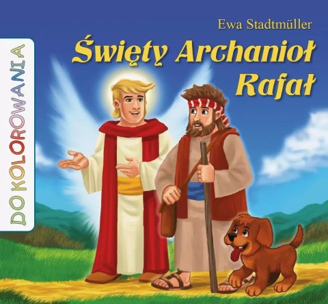 Święty Archanioł Rafał. Kolorowanka Święty Archanioł Rafał. Kolorowanka