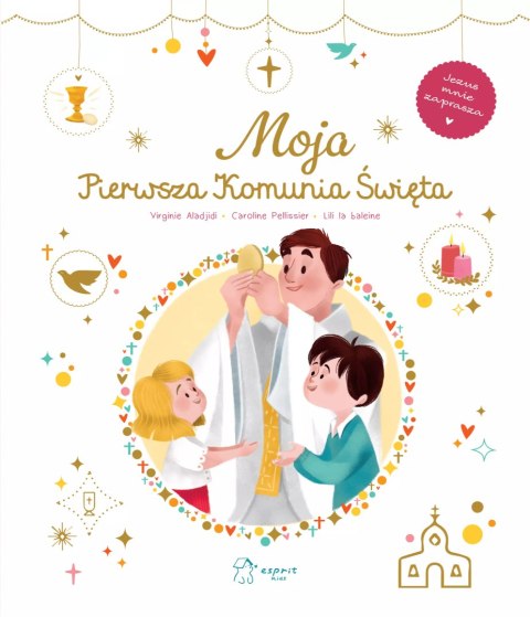 Moja Pierwsza Komunia Święta Moja Pierwsza Komunia Święta