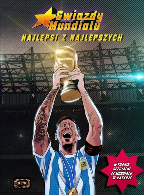Najlepsi z najlepszych, Gwiazdy Mundialu Najlepsi z najlepszych, Gwiazdy Mundialu