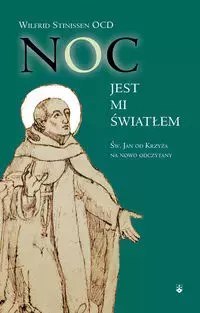 Noc jest mi światłem Noc jest mi światłem