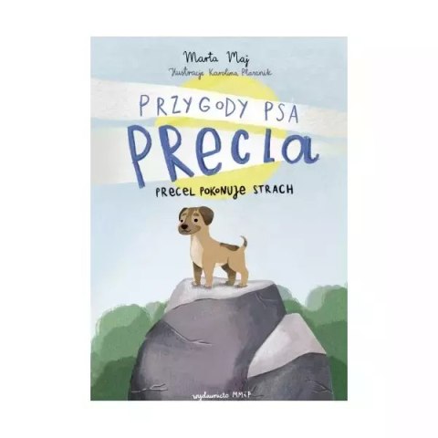 Przygody psa Precla Precel pokonuje strach Przygody psa Precla Precel pokonuje strach