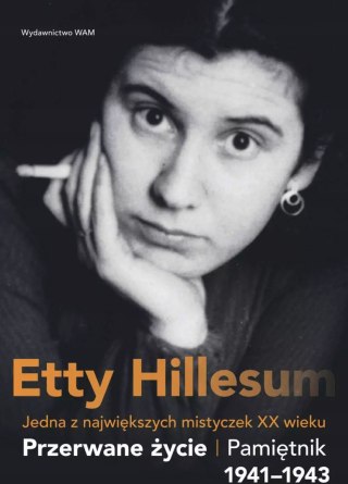 Przerwane życie. Pamiętnik Etty Hillesum 1941-1943, wydanie 4