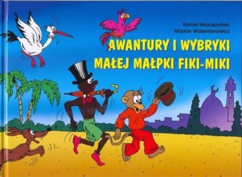 Awantury i wybryki małej małpki Fiki-Miki Awantury i wybryki małej małpki Fiki-Miki