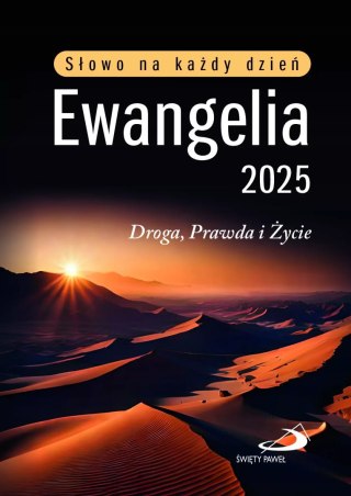 Słowo na każdy dzień. Ewangelia 2025. Droga, Prawda, Życie