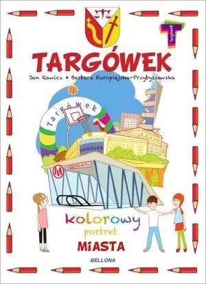 Targówek. Kolorowy portret miasta Targówek. Kolorowy portret miasta