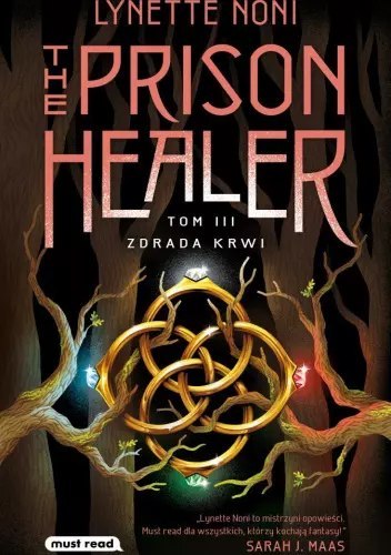 The Prison Healer. Tom 3. Zdrada krwi The Prison Healer. Tom 3. Zdrada krwi