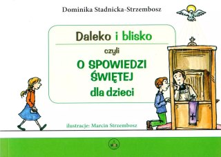 Daleko i blisko czyli o spowiedzi świętej dla dzieci