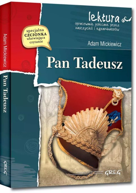 Pan Tadeusz (wydanie z opracowaniem i streszczeniem) Pan Tadeusz (wydanie z opracowaniem i streszczeniem)