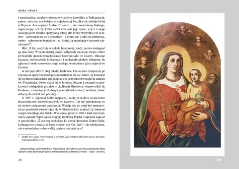 Wiara i ofiara. Życie, dzieło i epoka św. Maksymiliana M. Kolbego