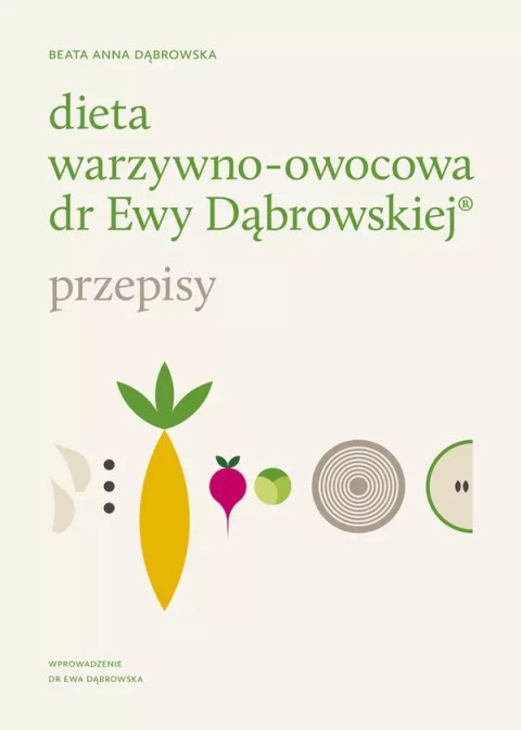 Dieta warzywno-owocowa dr Ewy Dąbrowskiej. Przepisy Dieta warzywno-owocowa dr Ewy Dąbrowskiej. Przepisy