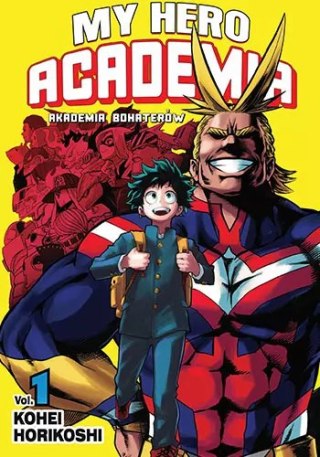 My Hero Academia. Akademia bohaterów. Tom 1