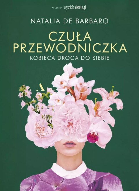 Czuła przewodniczka. Kobieca droga do siebie Czuła przewodniczka. Kobieca droga do siebie