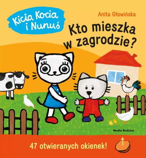 Kicia Kocia i Nunuś. Kto mieszka w zagrodzie? Kicia Kocia i Nunuś. Kto mieszka w zagrodzie?