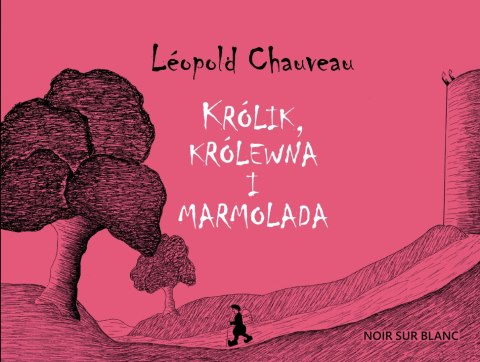 Królik, królewna i marmolada Królik, królewna i marmolada