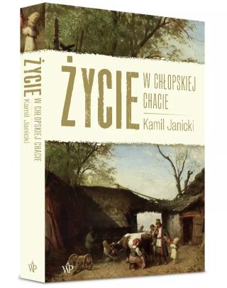 Życie w chłopskiej chacie