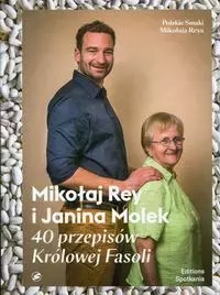 40 przepisów Królowej Fasoli 40 przepisów Królowej Fasoli